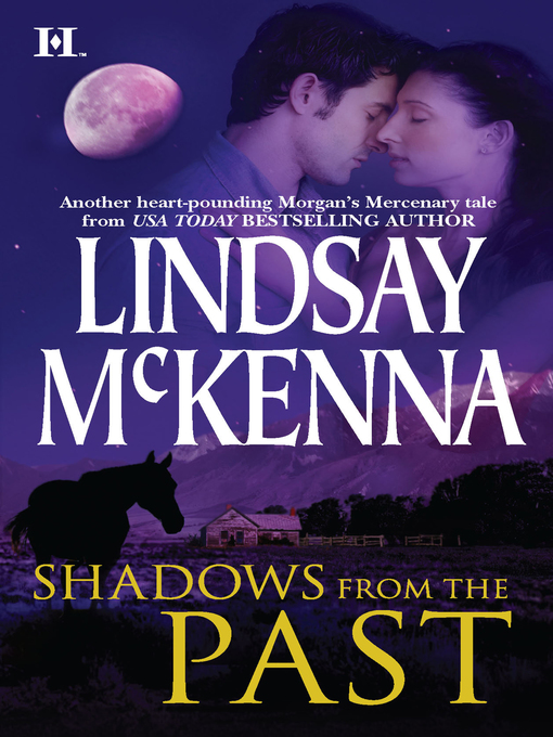 Title details for Shadows From the Past by Lindsay McKenna - Available